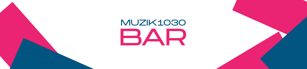 MUZIK1030 BAR