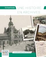 Schaerbeek, une histoire en archives