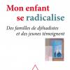 Mon enfant se radicalise